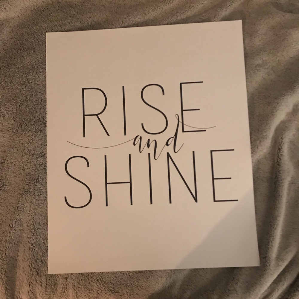 Rise And Shine Print 24”x20”